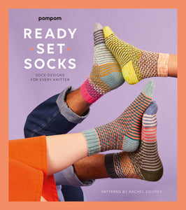 Ready Set Socks: A Book Of Sock Knitting Patterns by Rachel Coopey for Pom Pom Publishing